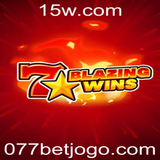 BlazingWins: Descubra a Excitante Aventura do Jogo com 077 Bet