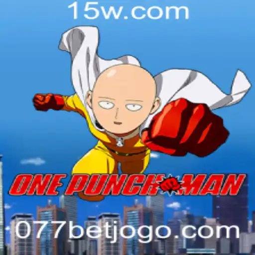 Descubra OnePunchMan: O Jogo de Estratégia com a Emoção do '077 Bet'